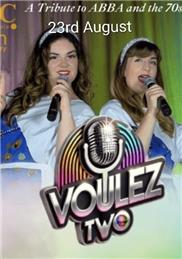 VOULEZ TWO (Abba Tribute and 70s)